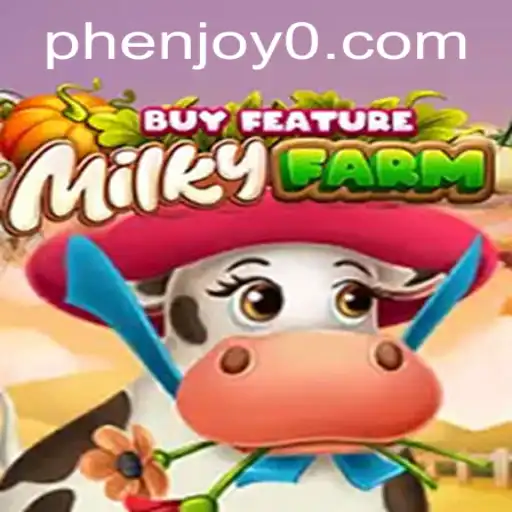 Explore the World of MilkyFarmBuyFeature: A Phenjoy Experience