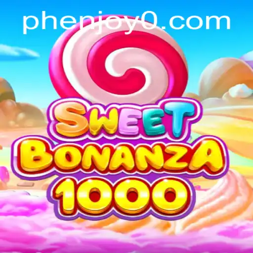 Discover the Excitement of SweetBonanza1000: A Phenjoy Adventure
